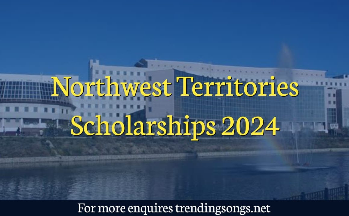 Northwest Territories Scholarships 2024