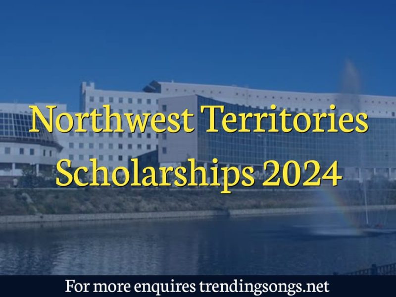 Northwest Territories Scholarships 2024