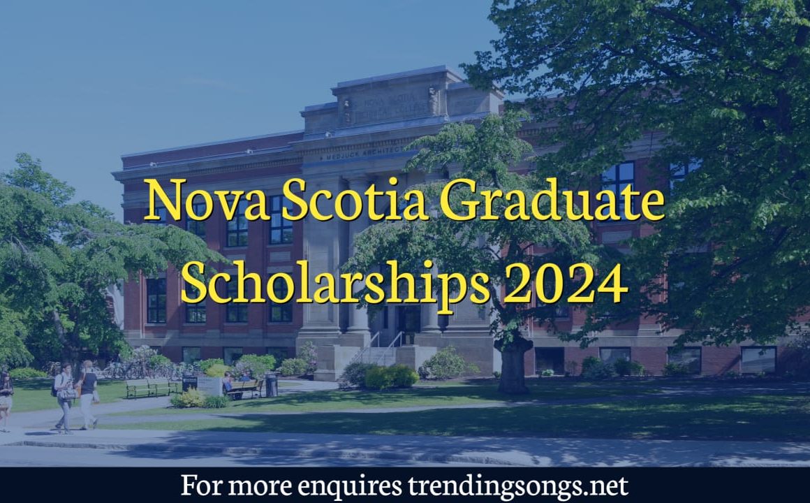 Nova Scotia Graduate Scholarships 2024