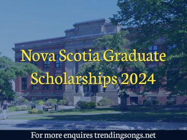 Nova Scotia Graduate Scholarships 2024