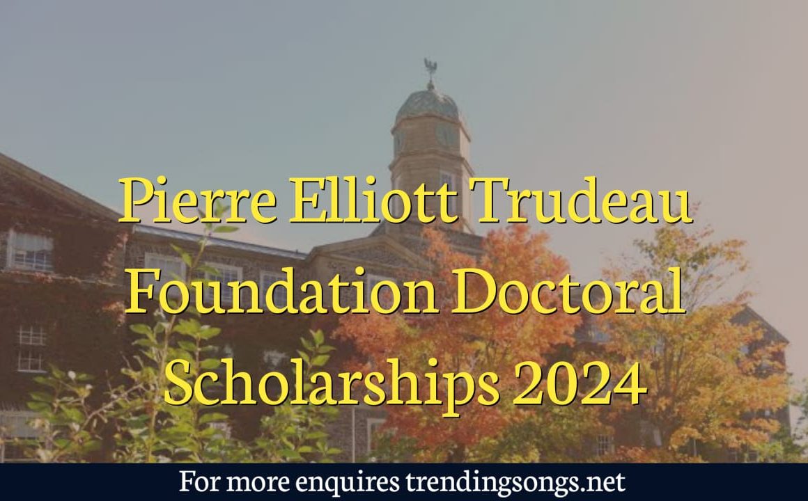 Pierre Elliott Trudeau Foundation Doctoral Scholarships