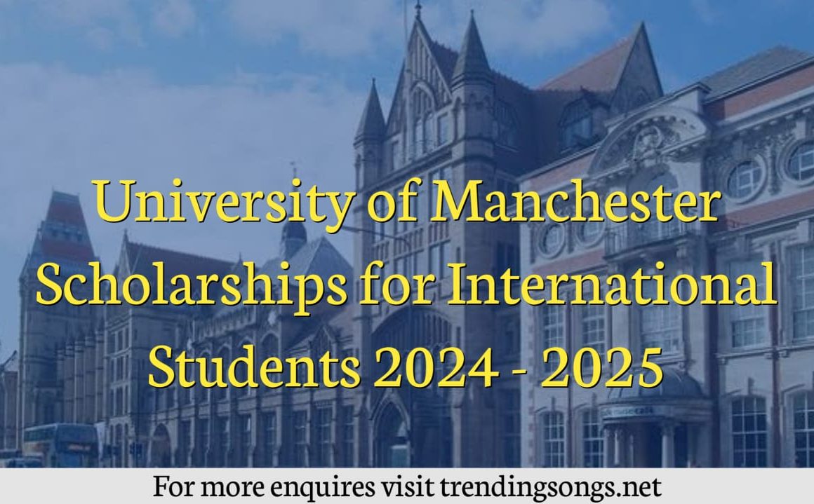 University of Manchester Scholarships for International Students