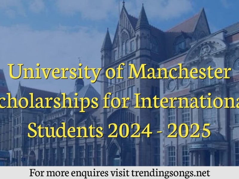 University of Manchester Scholarships for International Students